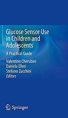 Glucose Sensor Use In Children And Adolescents: A Practical Guide-..