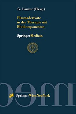 Plasmaderivate In Der Therapie Mit Blutkomponenten-..