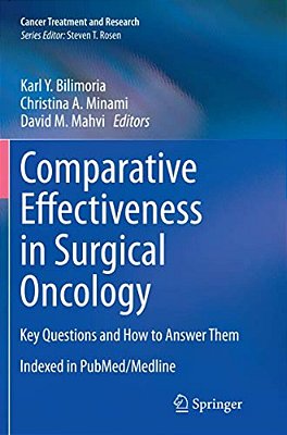 Comparative Effectiveness In Surgical Oncology: Key Questions And How To Answer Them-..