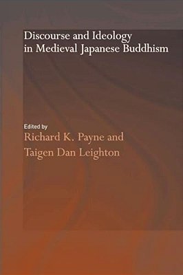 Discourse And Ideology In Medieval Japanese Buddhism-..