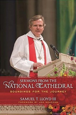 Sermons From The National Cathedral: Soundings For The Journey-..