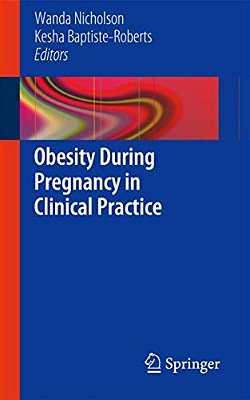 Obesity During Pregnancy In Clinical Practice-..