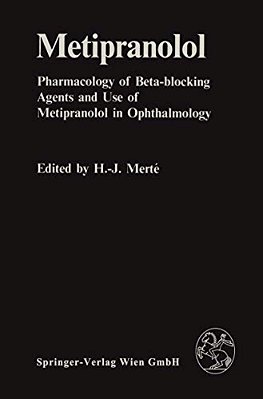 Metipranolol: Pharmacology Of Beta-Blocking Agents And Use Of Metipranolol In Ophthalmology-..