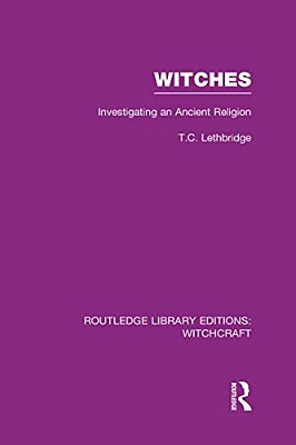 Witches (Rle Witchcraft): Investigating An Ancient Religion-..