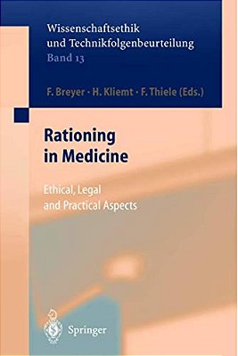 Rationing In Medicine: Ethical, Legal And Practical Aspects-..
