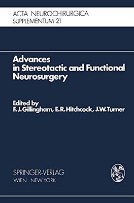 Advances In Stereotactic And Functional Neurosurgery: Proceedings Of The 1ST Meeting Of The European Society For Stereotactic And Functional Neurosurg-..