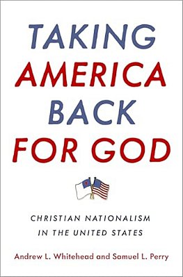 Taking America Back For God: Christian Nationalism In The United States-..