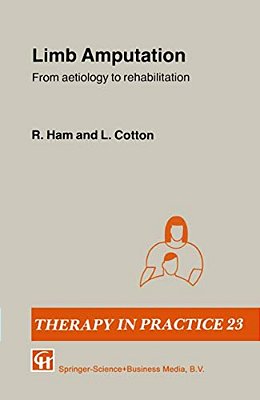 Limb Amputation: From Aetiology To Rehabilitation-..
