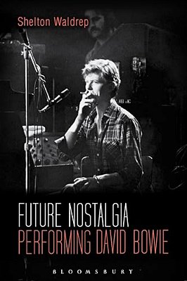 Future Nostalgia: Performing David Bowie-..