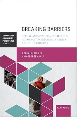 Breaking Barriers: Sexual And Gender Minority-Led Advocacy To End Aids In Africa And The Caribbean-..