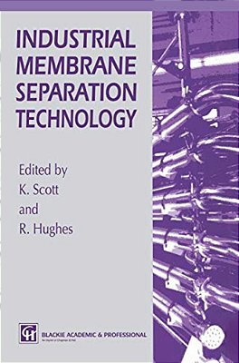 Industrial Membrane Separation Technology-..