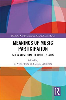Meanings Of Music Participation: Scenarios From The United States-..