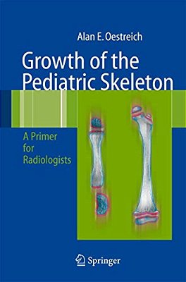 Growth Of The Pediatric Skeleton: A Primer For Radiologists-..