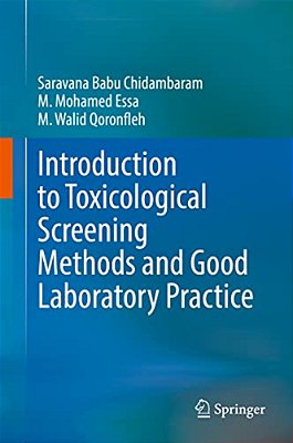 Introduction To Toxicological Screening Methods And Good Laboratory Practice-..
