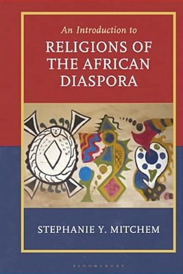 Introduction To Religions Of The African Diaspora-..
