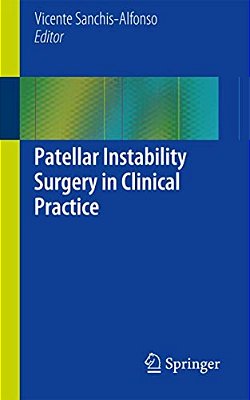 Patellar Instability Surgery In Clinical Practice-..