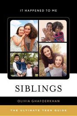 Siblings: The Ultimate Teen Guide-..