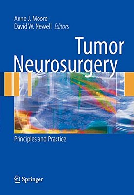Tumor Neurosurgery: Principles And Practice-..