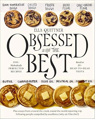 Obsessed With The Best: 100+ Methodically Perfected Recipes Based On 20+ Head-To-head Tests-..