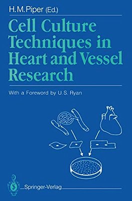 Cell Culture Techniques In Heart And Vessel Research-..