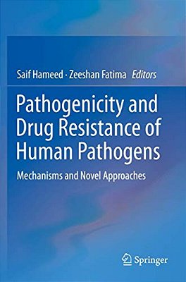 Pathogenicity And Drug Resistance Of Human Pathogens: Mechanisms And Novel Approaches-..