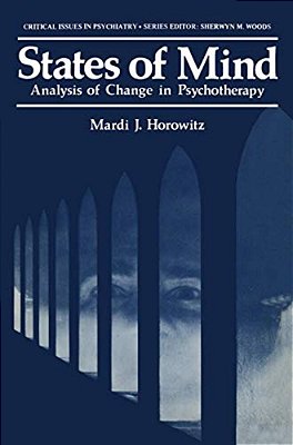 States Of Mind: Analysis Of Change In Psychotherapy-..