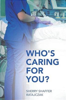 Who's Caring For You?-..