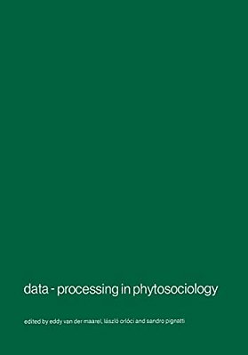Data-Processing In Phytosociology: Report On The Activities Of The Working Group For Data-Processing In Phytosociology Of The International Society Fo-..