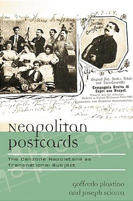 Neapolitan Postcards: The Canzone Napoletana As Transnational Subject-..