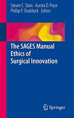 The Sages Manual Ethics Of Surgical Innovation-..