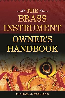Brass Instrument Owner's Handbook-..