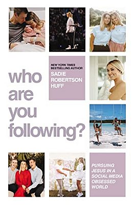 Who Are You Following?: Pursuing Jesus In A Social-Media Obsessed World-..