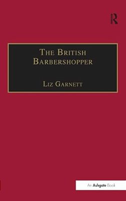 The British Barbershopper: A Study In Socio-Musical Values-..