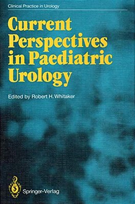 Current Perspectives In Paediatric Urology-..
