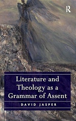 Literature And Theology As A Grammar Of Assent-..