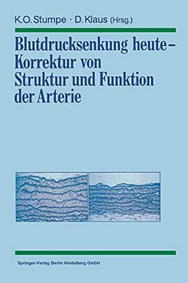 Blutdrucksenkung Heute -- Korrektur Von Struktur Und Funktion Der Arterie-..