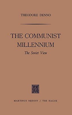 The Communist Millennium: The Soviet View-..