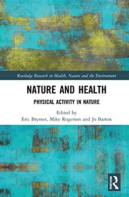 Nature And Health: Physical Activity In Nature-..