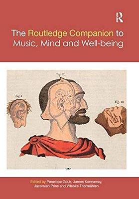 The Routledge Companion To Music, Mind, And Well-Being-..