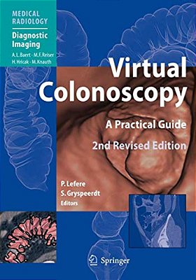Virtual Colonoscopy: A Practical Guide-..