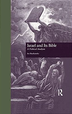 Israel And Its Bible: A Political Analysis-..
