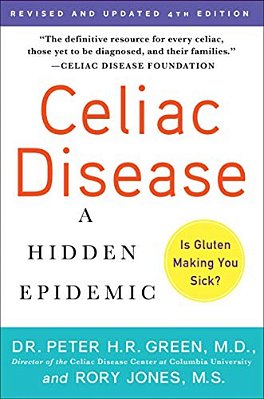Celiac Disease (Updated 4Th Edition): A Hidden Epidemic-..