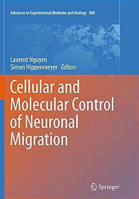 Cellular And Molecular Control Of Neuronal Migration-..