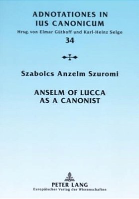 Anselm Of Lucca As A Canonist-..