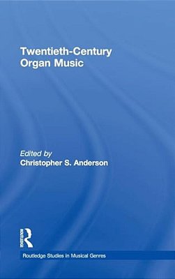 Twentieth-Century Organ Music-..