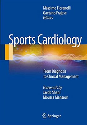 Sports Cardiology: From Diagnosis To Clinical Management-..