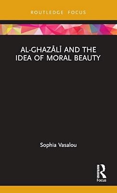 Al-Ghazali And The Idea Of Moral Beauty-..