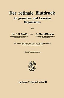Der Retinale Blutdruck Im Gesunden Und Kranken Organismus-..