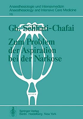 Zum Problem Der Aspiration Bei Der Narkose: Intraluminales Druckverhalten Im Oesophagus-Magen-bereich-..