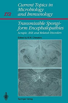 Transmissible Spongiform Encephalopathies:: Scrapie, Bse And Related Human Disorders-..